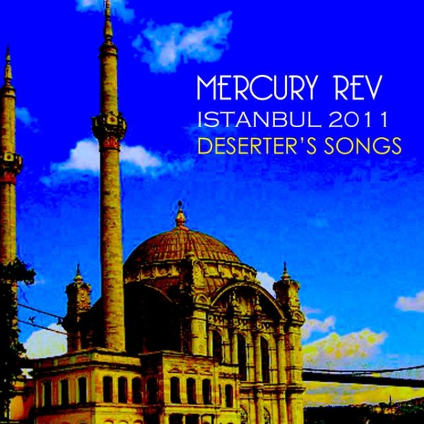 Album Mercury Rev - Istanbul 2011