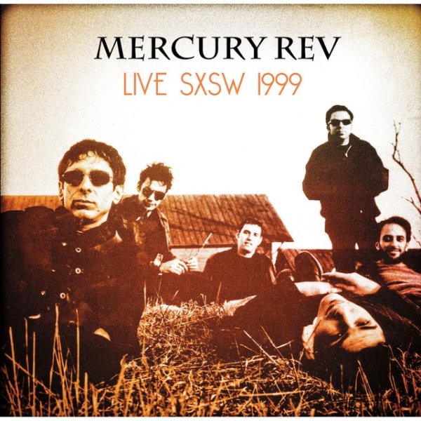 Album Mercury Rev - Live SXSW 1999