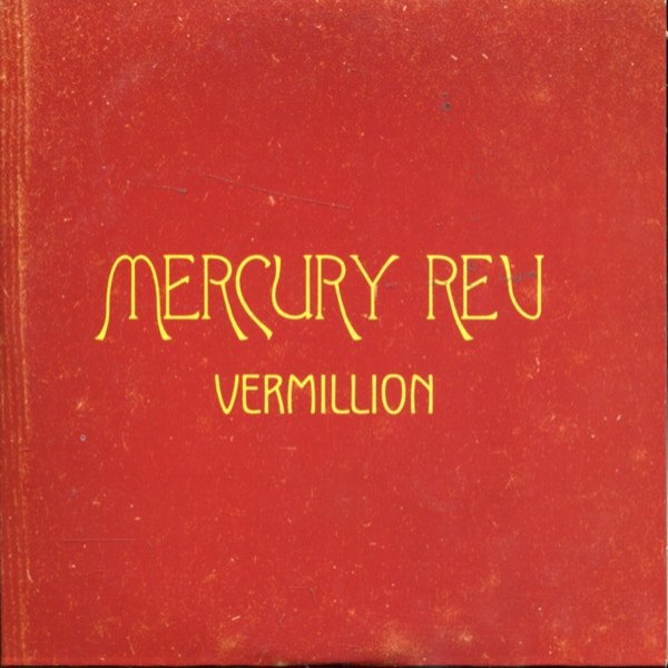 Mercury Rev Vermillion, 2006