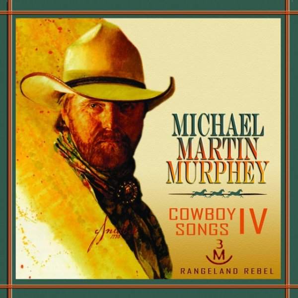 Michael Martin Murphey Cowboy Songs IV: Rangeland Rebel, 1998