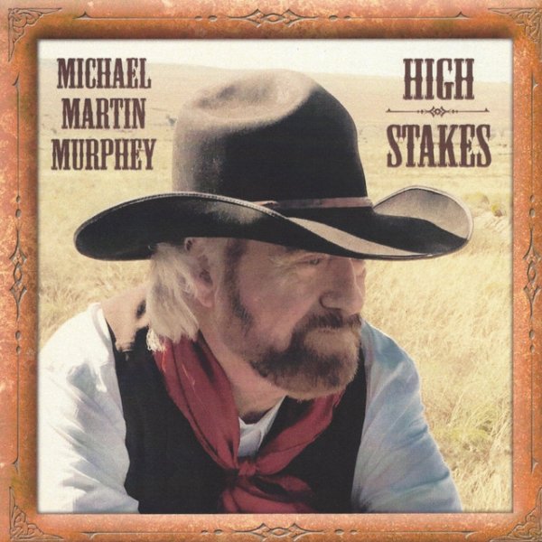 Album Michael Martin Murphey - High Stakes