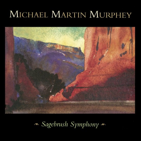 Michael Martin Murphey Sagebrush Symphony, 1995