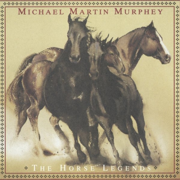 Album Michael Martin Murphey - The Horse Legends