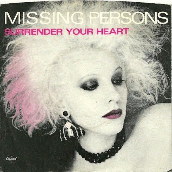 Missing Persons Surrender Your Heart, 1984