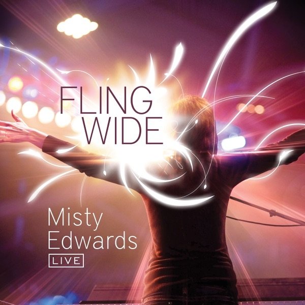Album Misty Edwards - Fling Wide