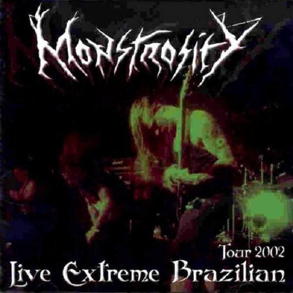 Album Monstrosity - Live Extreme Brazilian Tour 2002