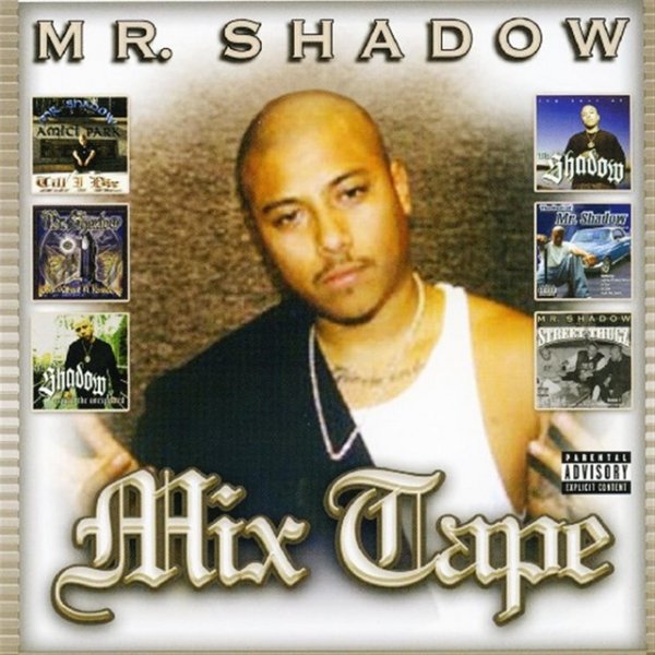 Album Mr. Shadow - Mix Tape