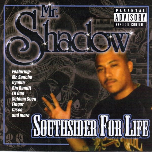 Album Mr. Shadow - Southsider For Life