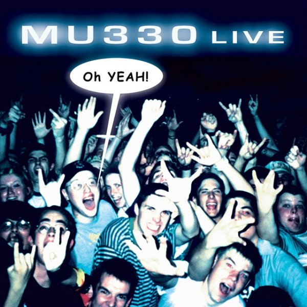 Album MU330 - LIVE Oh Yeah!