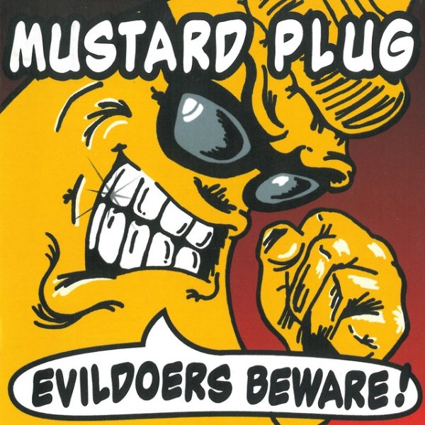 Album Mustard Plug - Evildoers Beware!