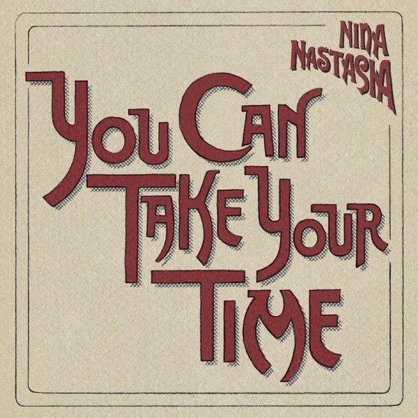 Album Nina Nastasia - You Can Take Your Time