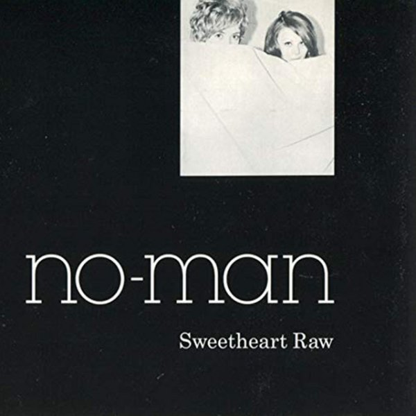 Album No-Man - Sweetheart Raw