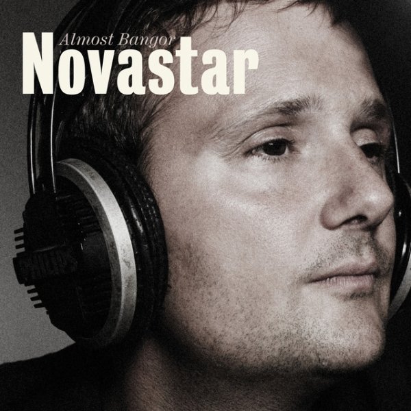 Album Novastar - Almost Bangor