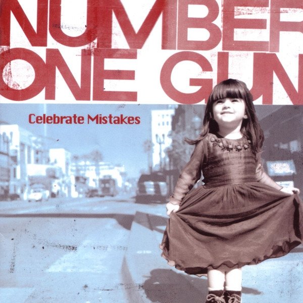 Album Number One Gun - Celebrate Mistakes