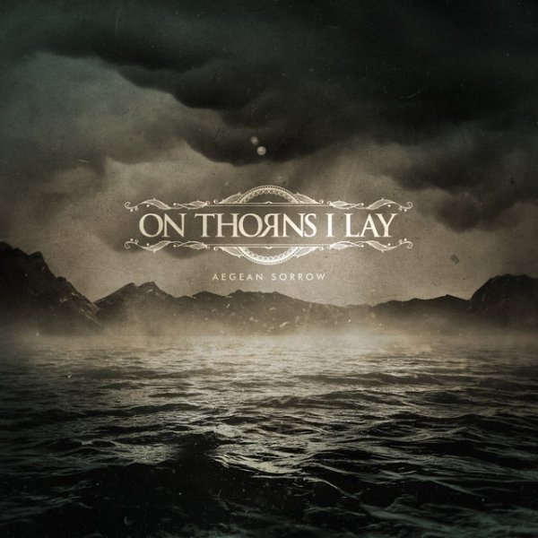 Album On Thorns I Lay - Aegean Sorrow