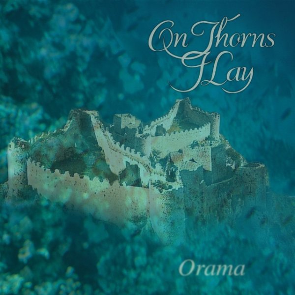 Album On Thorns I Lay - Orama
