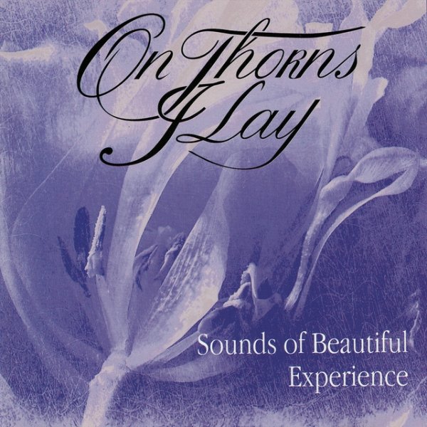 Album On Thorns I Lay - Sounds of Beautiful Experience