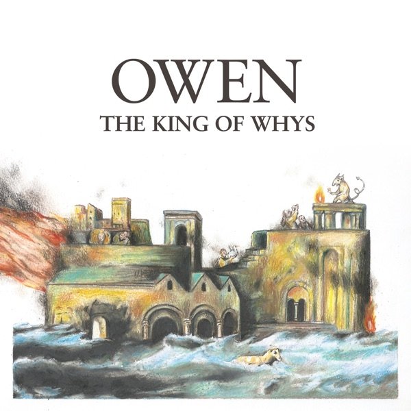 Album Owen - The King of Whys