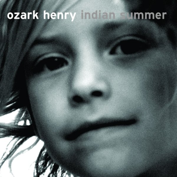 Album Ozark Henry - Indian Summer