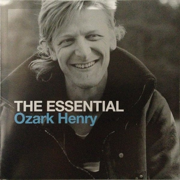 Album Ozark Henry - The Essential Ozark Henry