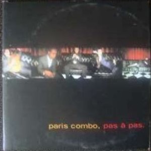 Album Paris Combo - Pas à Pas