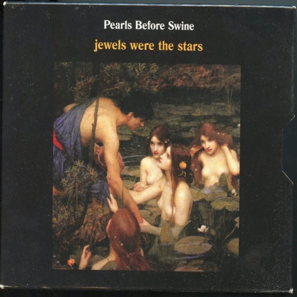 Album Pearls Before Swine - Jewels Were The Stars