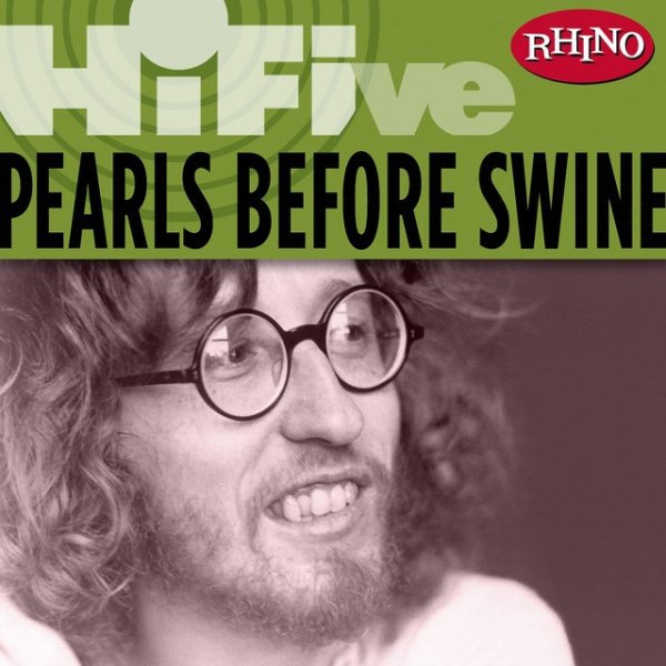 Album Pearls Before Swine - Rhino Hi-Five: Pearls Before Swine