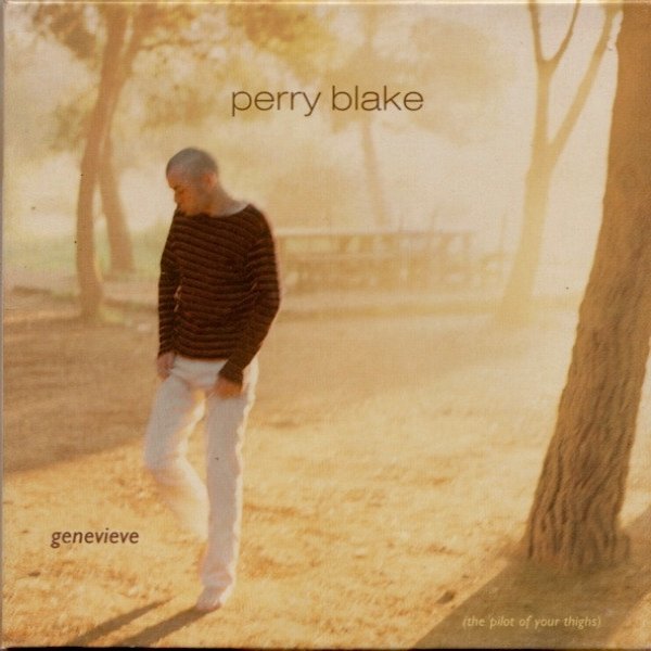 Album Perry Blake - Genevieve (The Pilot Of Your Thighs)