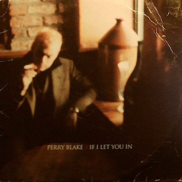 Album Perry Blake - If I Let You In