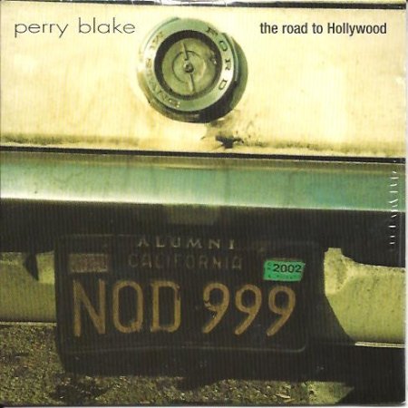 Album Perry Blake - The Road To Hollywood