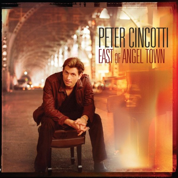 Album Peter Cincotti - East Of Angel Town