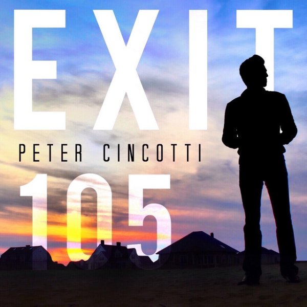Peter Cincotti Exit 105, 2016