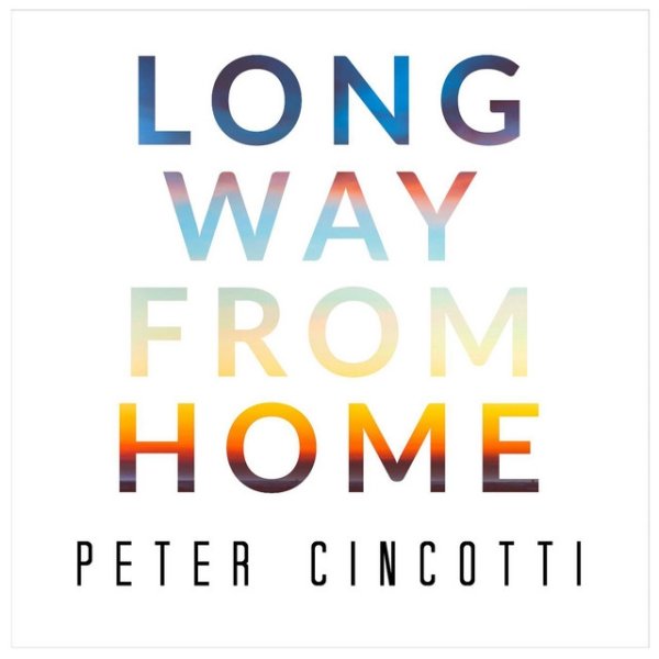 Peter Cincotti Long Way from Home, 2016