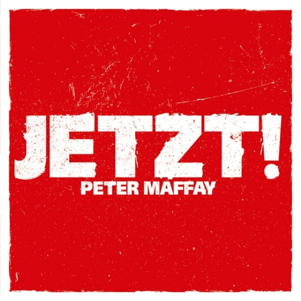Album Peter Maffay - Jetzt!