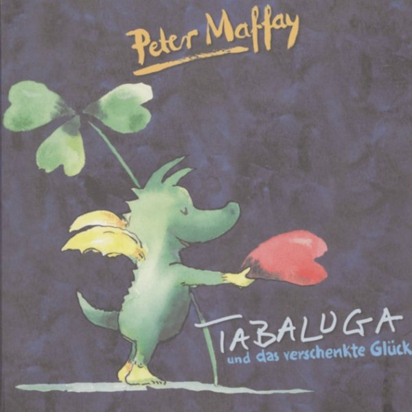 Album Peter Maffay - Tabaluga und das verschenkte Glück