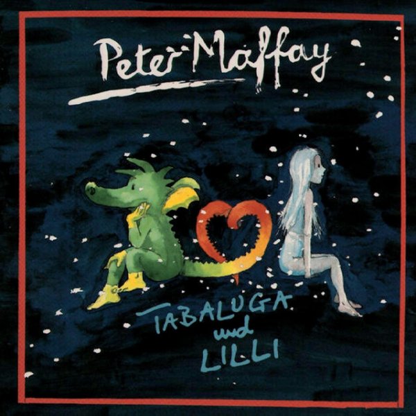 Album Peter Maffay - Tabaluga und Lilli