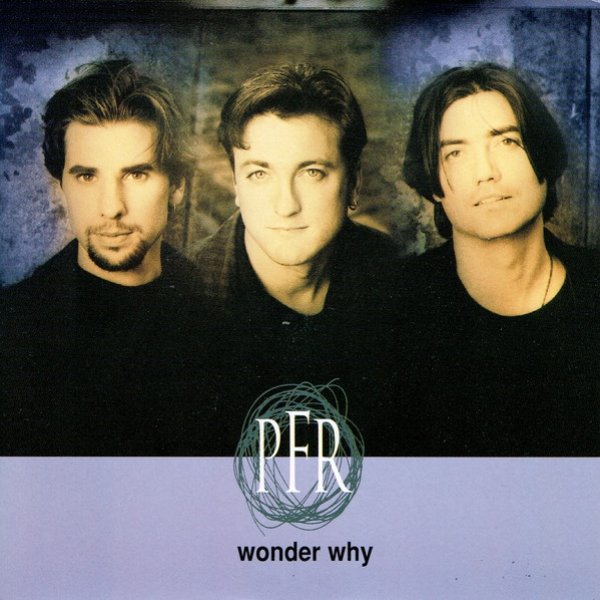 Album PFR - Wonder Why