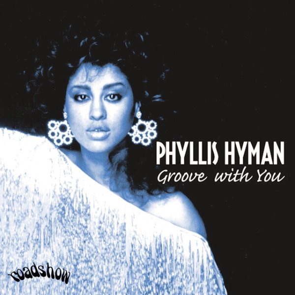Phyllis Hyman Groove with You, 1998