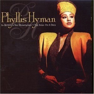 Album Phyllis Hyman - In Between The Heartaches - The Soul Of A Diva