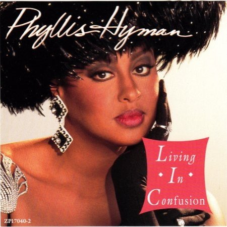 Album Phyllis Hyman - Living In Confusion