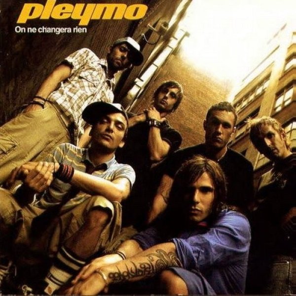 Album Pleymo - On Ne Changera Rien