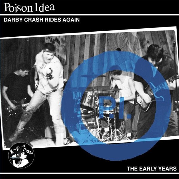 Album Poison Idea - Darby Crash Rides Again: The Early Years