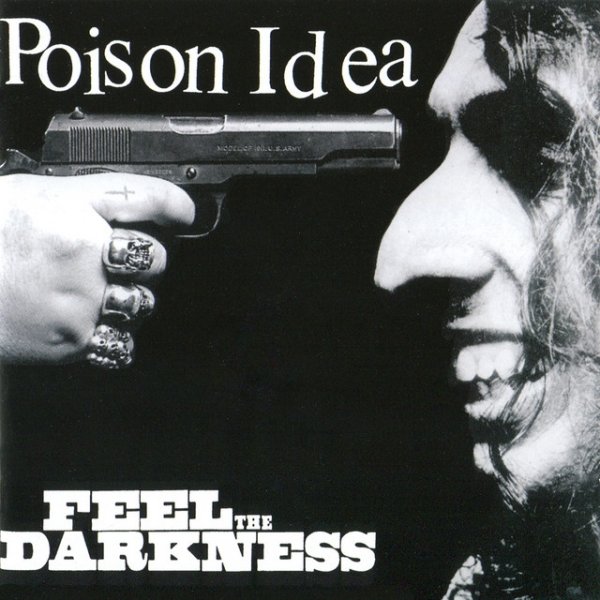 Album Poison Idea - Feel the Darkness
