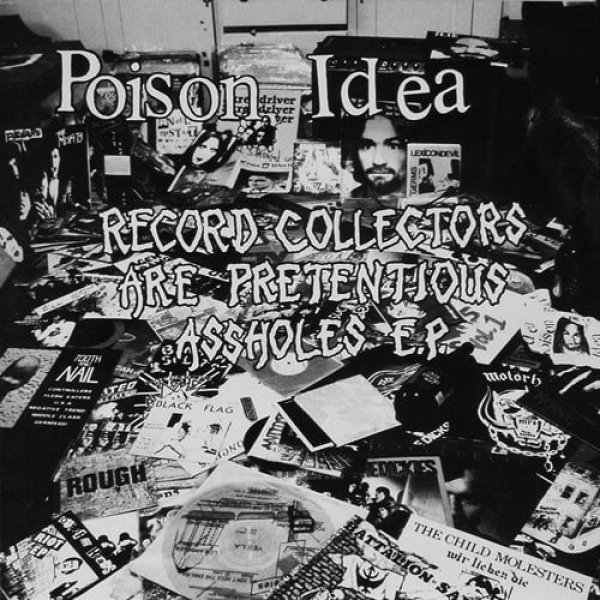 Record Collectors Are Pretentious Assholes E.P. Album 
