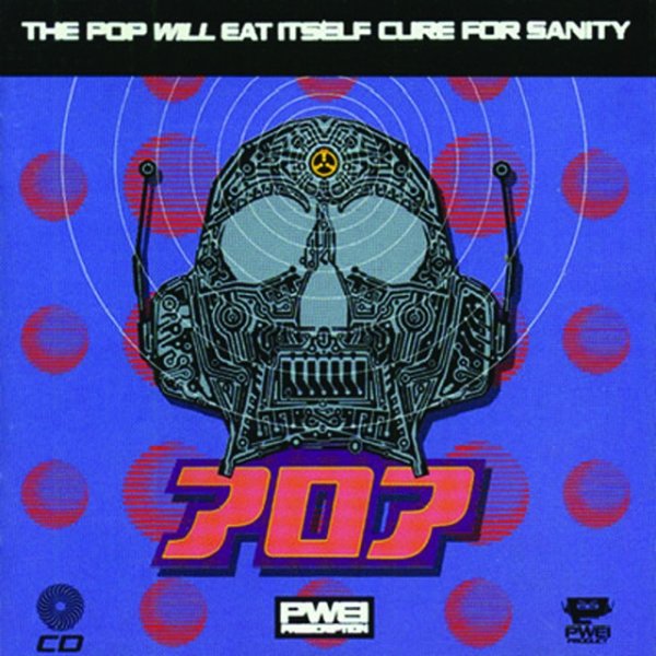 Album Pop Will Eat Itself - Cure For Sanity