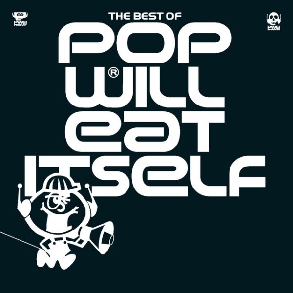 Pop Will Eat Itself The Best Of, 2008