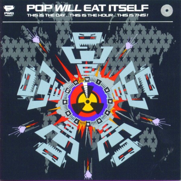 Pop Will Eat Itself This Is The Day..., 1989