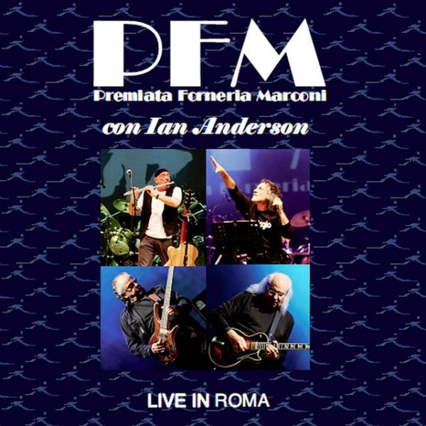 Premiata Forneria Marconi Live in Roma, 2015