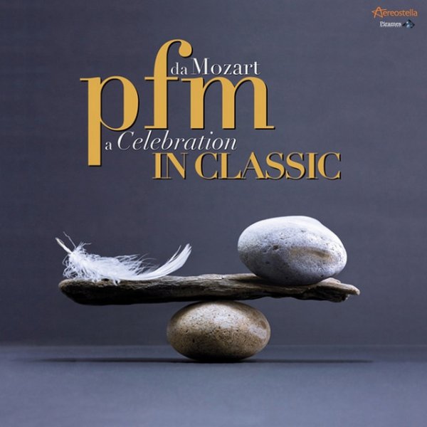 Premiata Forneria Marconi PFM in Classic - Da Mozart a Celebration, 2013