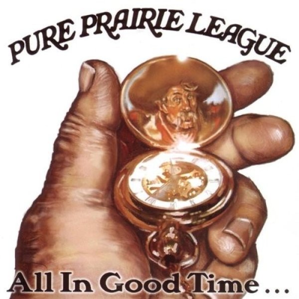 Album Pure Prairie League - All in Good Time